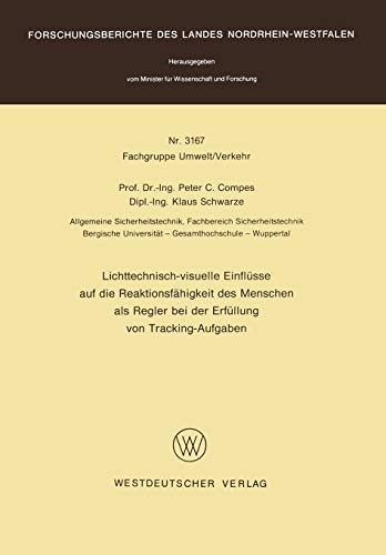 Cover for Lichttechnisch-visuelle Einflüsse auf die Reaktionsfähigkeit des Menschen als Regler bei der Erfüllung von Tracking-Aufgaben