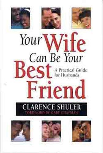 Cover for Your Wife Can Be Your Best Friend