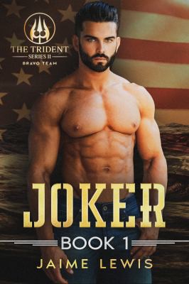 Cover for JOKER (The Trident Series II - Bravo Team Book 1)
