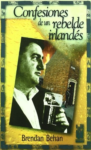 Cover for Confesiones de un rebelde irlandés