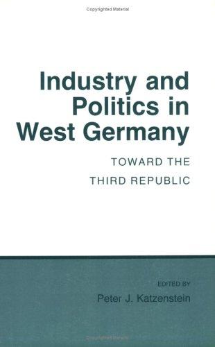 Cover for Industry and Politics in West Germany