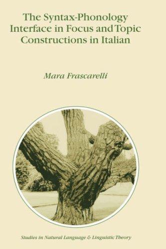 Cover for The syntax-phonology interface in focus and topic constructions in Italian