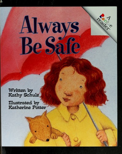 Cover for Always Be Safe (A Rookie Reader)