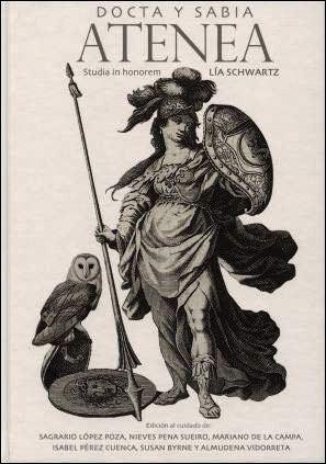 Cover for Docta y Sabia Atenea. Studia in honorem Lía Schwartz