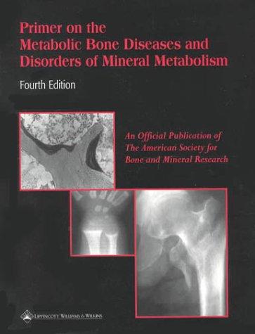 Cover for Primer on the Metabolic Bone Diseases and Disorders of Mineral Metabolism