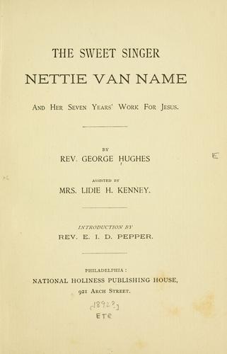 Cover for The sweet singer, Nettie Van Name
