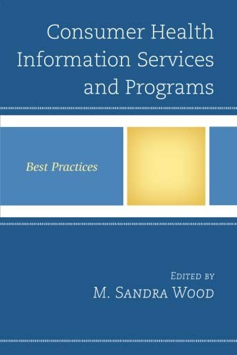 Cover for Consumer Health Information Services and Programs : Best Practices