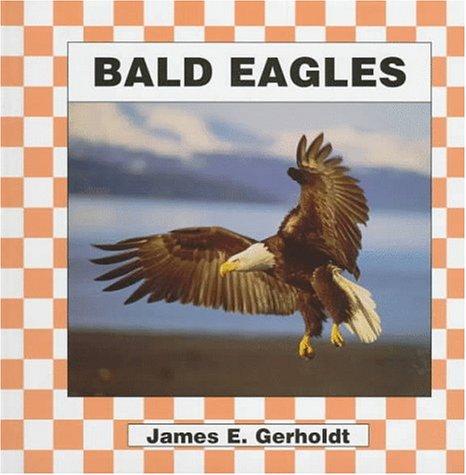 Cover for Bald Eagles (Birds)