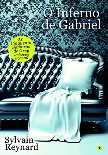 Cover for O Inferno de Gabriel A Saga de Gabriel - Livro I