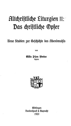 Cover for Altchristliche Liturgien II: Das christliche Opfer