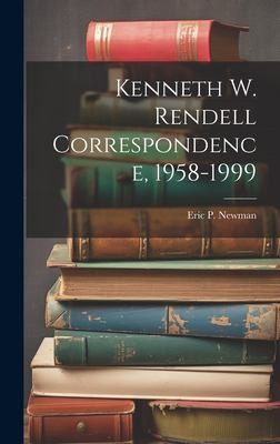 Cover for Kenneth W. Rendell Correspondence, 1958-1999