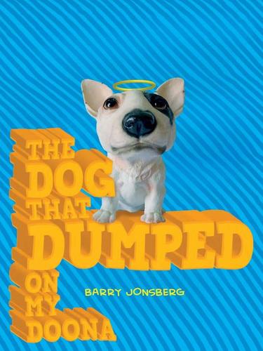 Cover for The Dog that Dumped on My Doona
