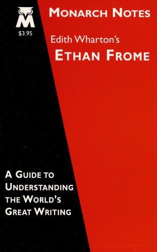 Cover for Edith Wharton's Ethan Frome (Monarch notes)