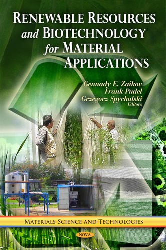 Cover for Renewable resources and biotechnology for material applications