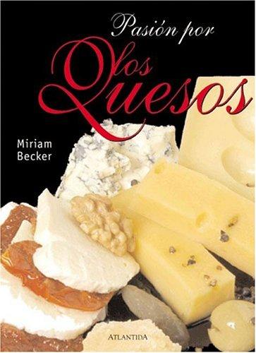 Cover for Pasion Por Los Quesos/pasions For Cheese
