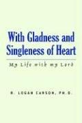 Cover for With Gladness And Singleness of Heart