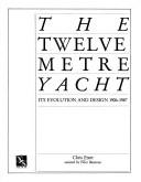 Cover for The twelve metre yacht