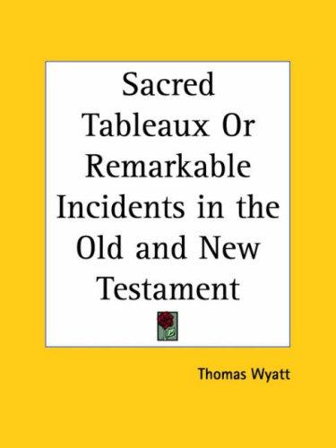 Cover for Sacred Tableaux or Remarkable Incidents in the Old and New Testament