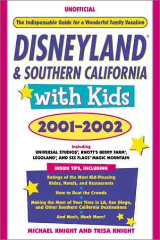 Cover for Disneyland & southern California with kids, 2001-2002