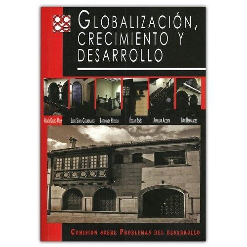 Cover for Globalización, crecimiento y desarrollo