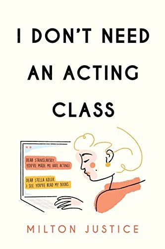 Cover for I Don't Need an Acting Class