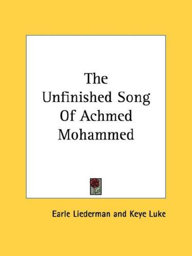 Cover for The Unfinished Song Of Achmed Mohammed