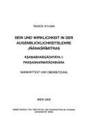 Cover for Wiener Studien zur Tibetologie und Buddhismuskunde, vol. 62: Sein und Wirklichkeit in der Augenblicklichkeitslehre Jnanasrimitras: Ksanabhangadhyaya I: Paksadharmatadhikara; Sanskrittext und  Ubersetzung