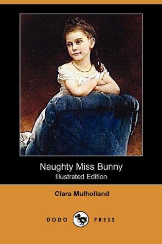 Cover for Naughty Miss Bunny (Illustrated Edition) (Dodo Press)