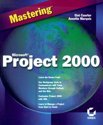 Cover for Mastering Microsoft Project 2000 (Mastering)