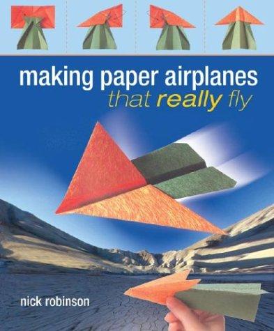 Cover for Making Paper Airplanes That Really Fly