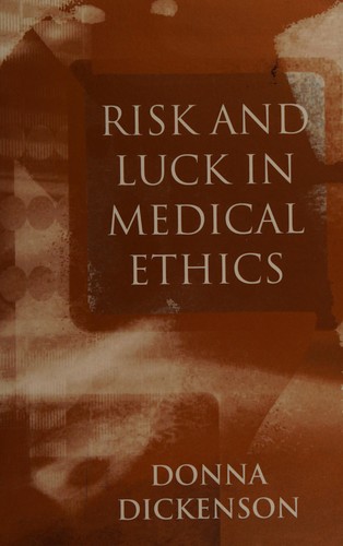 Cover for Risk and luck in medical ethics