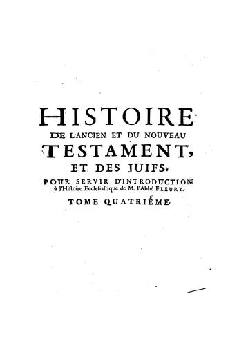 Cover for Histoire de l'Ancien et du Nouveau Testament: et des Juifs, pour servir d'introduction à l ...