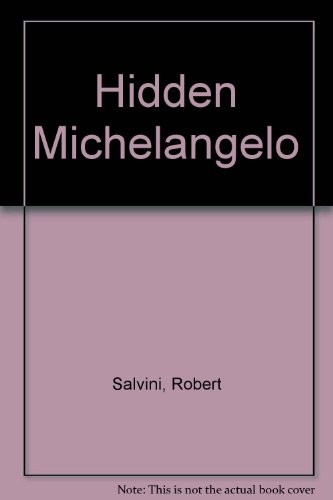 Cover for The hidden Michelangelo