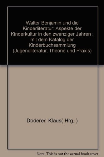 Cover for Walter Benjamin und die Kinderliteratur