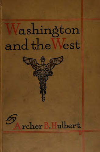 Cover for Washington and the West: Being George Washington's Diary of September, 1784 ...