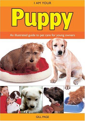Cover for I Am Your Puppy (Page, Gill. I Am Your Pet.)