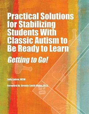Cover for Practical Solutions for Stabilizing Students with Classic Autism to Be Ready to Learn