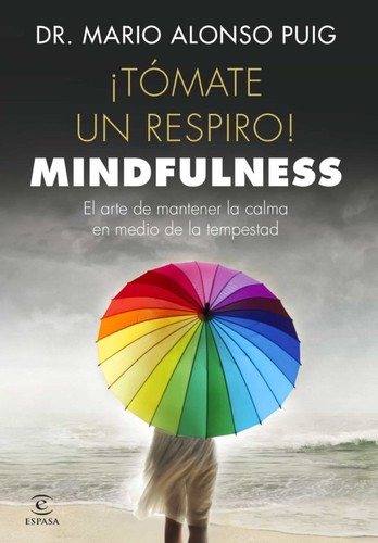 Cover for ¡Tómate un respiro! Mindfulness