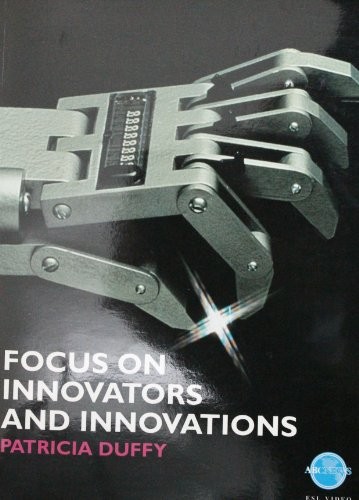 Cover for Focus on Innovators and Innovations (Student Textbook) (ABC News ESL Video Library)