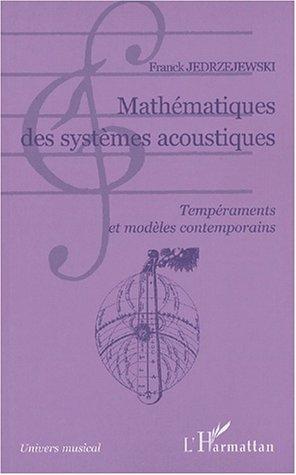 Cover for Mathematiques des systemes acoustiques - temperaments et modeles contemporains