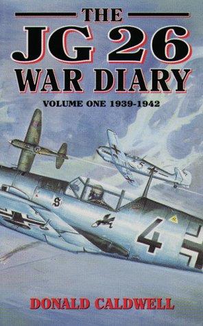 Cover for JG26 WAR DIARY VOLUME ONE