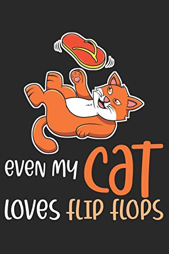 Cover for Even My Cat Loves Flip Flops