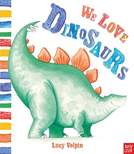 Cover for We Love Dinosaurs