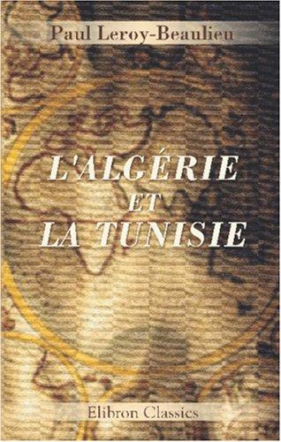 Cover for L\'Algérie et la Tunisie