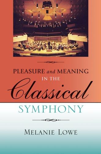 Cover for Pleasure and Meaning in the Classical Symphony (Musical Meaning and Interpretation)