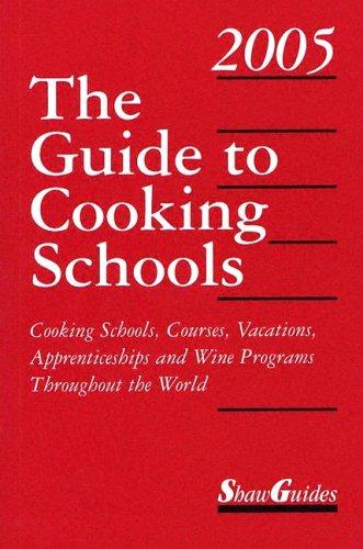 Cover for The Guide to Cooking Schools 2005