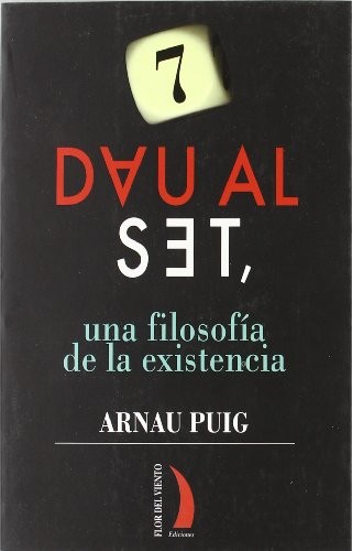 Cover for Dau Al Set, Una Filosofia de La Existencia (Colección Tramontana)
