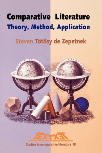 Cover for Comparative Literature: Theory, Method, Application