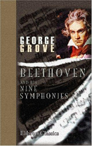 Cover for Beethoven and His Nine Symphonies