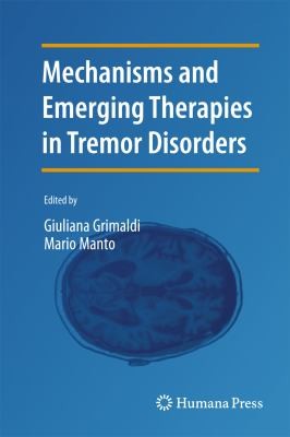 Cover for Mechanisms And Emerging Therapies In Tremor Disorders